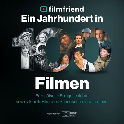 Ein Jahrhundert in 100 Filmen – Vorschaubild Grafik mit dem filmfriend-Logo und dem Text „Ein Jahrhundert in 100 Filmen“. Die Zahl 100 ist aus Filmszenen und Gesichtern zusammengesetzt. Darunter: „Europäische Filmgeschichte sowie aktuelle Filme und Serien kostenlos streamen.“ Unten der Hinweis „Gefördert von Creative Europe MEDIA“ der Europäischen Union.